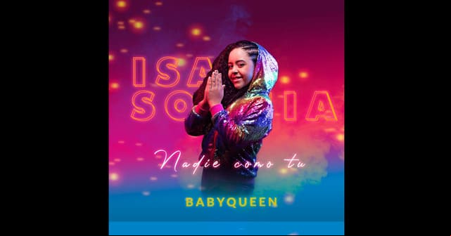Isa Sophia con su nueva canción demuestra que no hay <em>“Nadie como tú”</em>