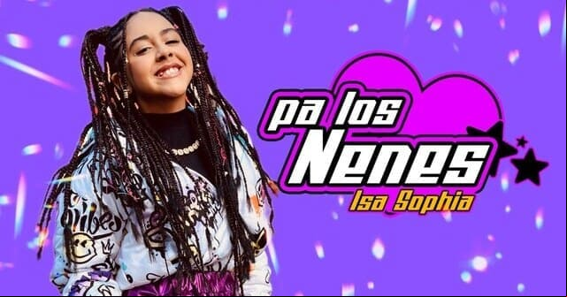 Isa Sophia lanza un reggaetón <em>“Pa’ los nenes”</em>