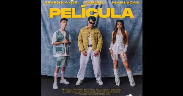 Zabdiel lanza una <em>“Película”</em> junto a Mar Lucas y Seven Kayne
