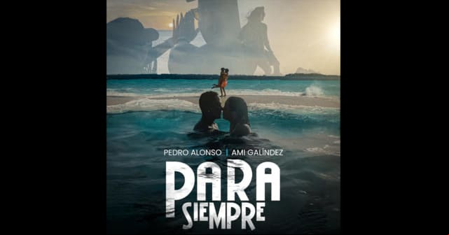 Pedro Alonso y Ami Galíndez se unen <em>“Para Siempre”</em>