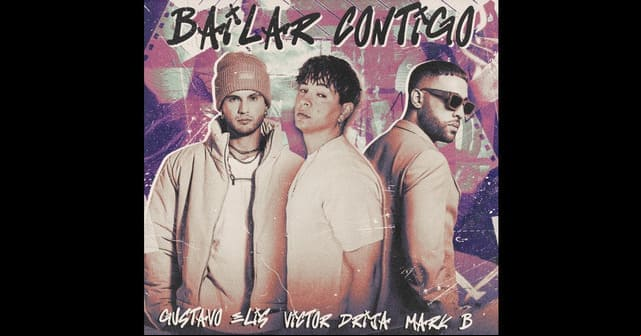 Víctor Drija promociona el remix de <em>“Bailar Contigo”</em> junto a Gustavo Elis y Mark B